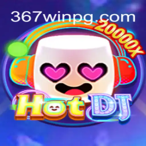 Descubra o Fascinante Mundo de HotDJ e as Estratégias para 367win