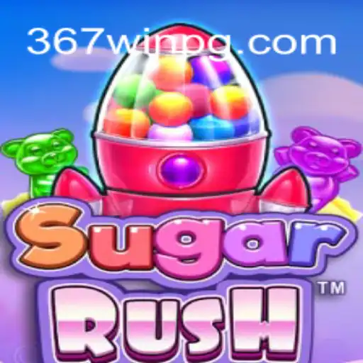 Descubra o Fascinante Mundo de SugarRush e a Estratégia 367win